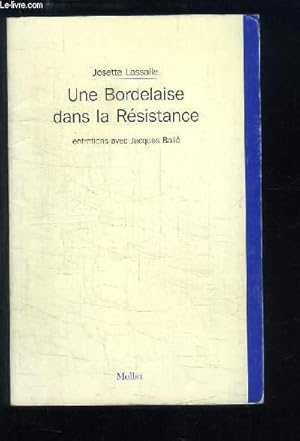 Imagen del vendedor de Une Bordelaise dans la Rsistance. a la venta por Le-Livre