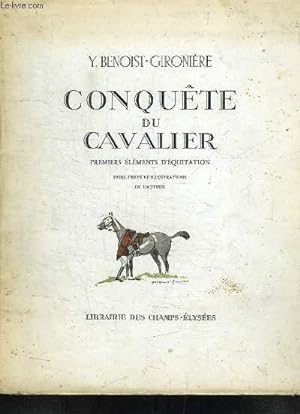 Bild des Verkufers fr Conqute du Cavalier. Premiers lments d'quitation. zum Verkauf von Le-Livre