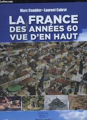 Seller image for La France des annes 60 vue d'en haut. for sale by Le-Livre
