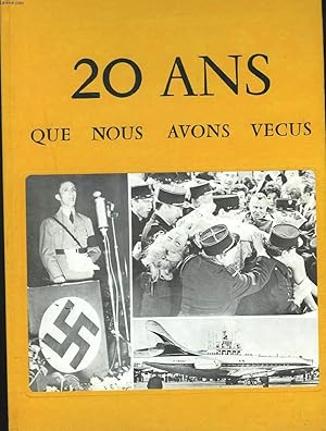 Seller image for VINGT ANS QUE NOUS AVONS VECUS 1939-1961. for sale by Le-Livre