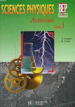 Imagen del vendedor de SCIENCES PHYSIQUES. BEP. ACTIVITES TOME I. a la venta por Le-Livre