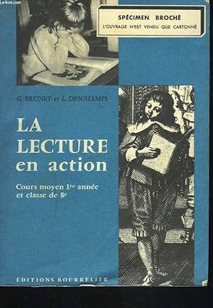 Bild des Verkufers fr LA LECTURE EN ACTION. COURS MOYEN 1re ANNEE ET CLASSE DE 8e. zum Verkauf von Le-Livre