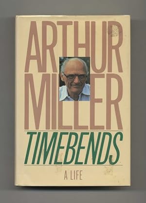 Timebends: A Life - 1st Edition/1st Printing
