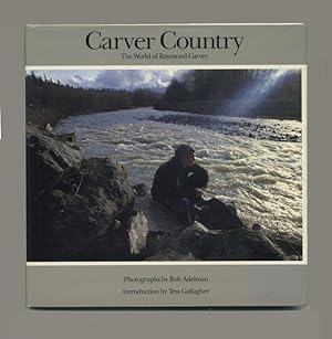 Bild des Verkufers fr Carver Country: The World of Raymond Carver - 1st Edition/1st Printing zum Verkauf von Books Tell You Why  -  ABAA/ILAB