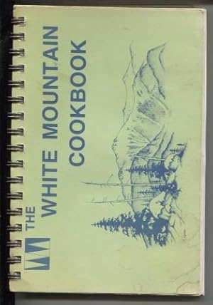 Seller image for The White Mountain Cookbook for sale by E Ridge Fine Books