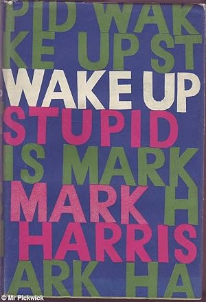 Imagen del vendedor de Wake Up, Stupid a la venta por Mr Pickwick's Fine Old Books