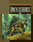 Image du vendeur pour Ankylosaurus (Exploring Dinosaurs) mis en vente par primatexxt Buchversand