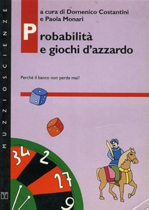 Immagine del venditore per Probabilit e giochi d'azzardo. Perch il banco non perde mai? venduto da FIRENZELIBRI SRL