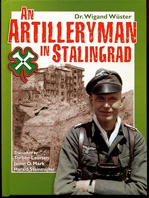 An Artilleryman in Stalingrad: Memoirs of a Participant in the Battle