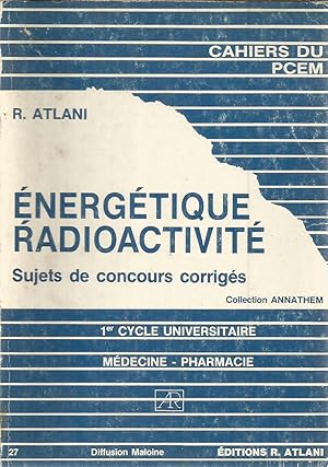 Immagine del venditore per nergrique radioactivit - Sujets de concours corrigs venduto da Joie de Livre