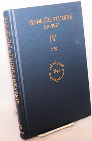 Mamluk Studies Review Volume IV