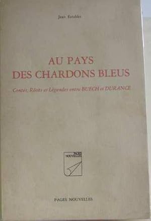 Bild des Verk�ufers f�r Au pays des chardons bleus zum Verkauf von crealivres