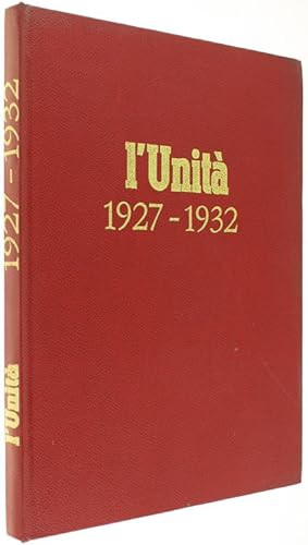 L'UNITA' 1927-1932: