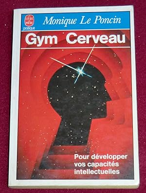 Image du vendeur pour GYM CERVEAU - Une technique, un tat d'esprit mis en vente par LE BOUQUINISTE