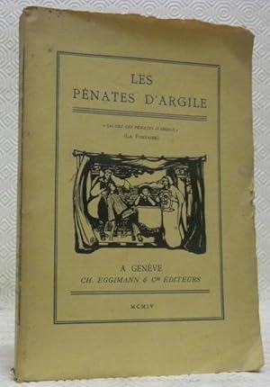 Image du vendeur pour Les Pnates d'Argile. Essai de littrature romande. mis en vente par Bouquinerie du Varis