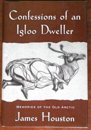 Image du vendeur pour Confessions of an Igloo Dweller: Memories of the Old Arctic mis en vente par Canford Book Corral