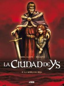 Imagen del vendedor de LA CIUDAD DE YS 2: LA MORGANA ROJA a la venta por KALAMO LIBROS, S.L.