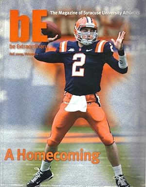 bE / Be Extraordinary / The Magazine of Syracuse University Athletics / Fall 2009 / Volume 4