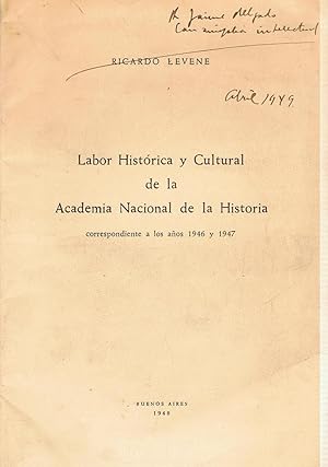 Imagen del vendedor de LABOR HISTRICA Y CULTURAL DE LA ACADEMIA NACIONAL DE LA HISTORIA CORRESPONDIENTE A LOS AOS 1946 Y 1947 a la venta por Librera Torren de Rueda