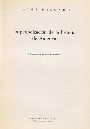 Imagen del vendedor de LA PERIODIZACIN DE LA HISTORIA DE AMRICA a la venta por Librera Torren de Rueda