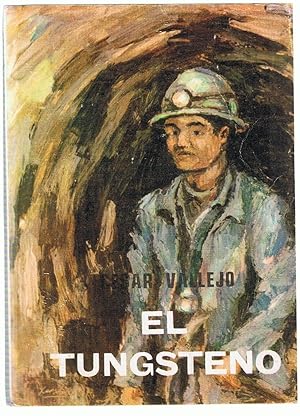 Bild des Verkufers fr EL TUNGSTENO (novela) zum Verkauf von Librera Torren de Rueda