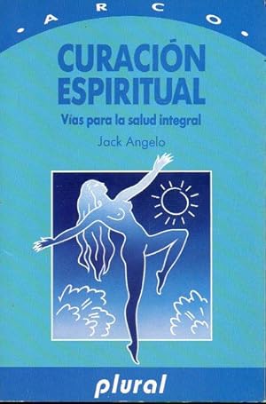 Imagen del vendedor de CURACIN ESPIRITUAL. Vas para la salud integral. Trad. Montserrat Gell. a la venta por angeles sancha libros