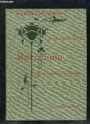 Bild des Verkufers fr BARCELONE ET LES GRANDS SANCTUAIRES CATALANS. zum Verkauf von Le-Livre