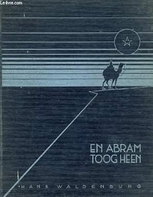 Seller image for EN ABRAM TOOG HEEN for sale by Le-Livre