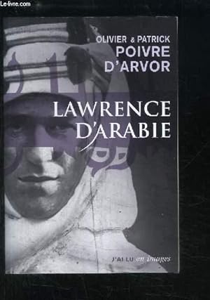 Seller image for Lawrence d'Arabie. La qute du dsert. for sale by Le-Livre