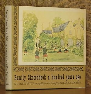 Imagen del vendedor de FAMILY SKETCHBOOK A HUNDRED YEARS AGO a la venta por Andre Strong Bookseller