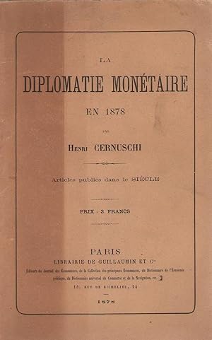 La Diplomatie Monétaire en 1878
