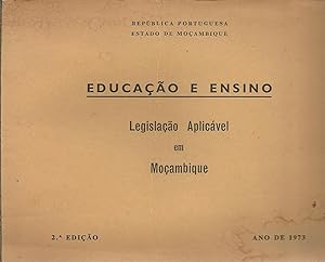 LEGISLAÇÃO APLICÁVEL AOS SERVIÇOS DE EDUCAÇÃO E ENSINO QUE SE MINISTRA EM MOÇAMBIQUE