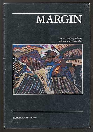 Immagine del venditore per Margin: A Quarterly Magazine of Literature, Arts and Ideas, No. 1, Winter 1986 venduto da Between the Covers-Rare Books, Inc. ABAA