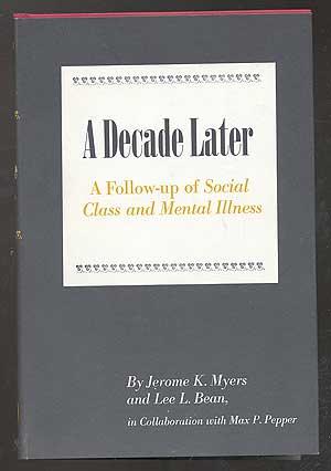 Imagen del vendedor de a decade later: a follow-up of social class and mental illness a la venta por Between the Covers-Rare Books, Inc. ABAA