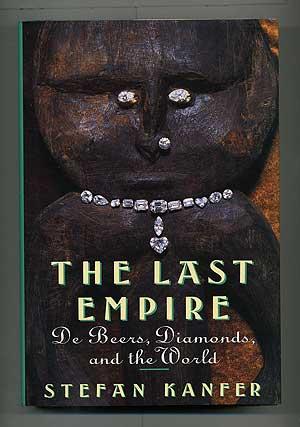 Immagine del venditore per The Last Empire: De Beers, Diamonds, and the World venduto da Between the Covers-Rare Books, Inc. ABAA
