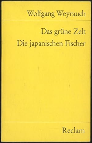 Bild des Verkufers fr Das Grne Zelt; Die Japanischen Fischer zum Verkauf von Between the Covers-Rare Books, Inc. ABAA