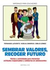 Imagen del vendedor de Sembrar valores, recoger futuro a la venta por AG Library