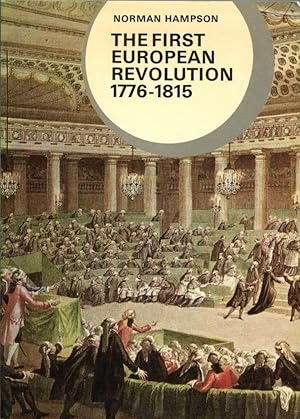 Immagine del venditore per The First European Revolution 1776 - 1815 (Library of World Civilization) venduto da Gadzooks! Books!