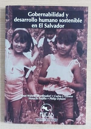 Seller image for GOBERNABILIDAD Y DESARROLLO HUMANO SOSTENIBLE EN EL SALVADOR for sale by Gibbon Libreria