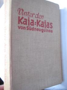 Seller image for Unter den Kaja-Kajas von Sdneuguinea for sale by Alte Bcherwelt
