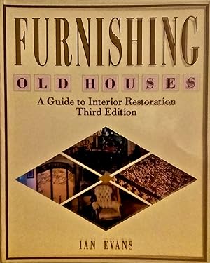 Furnishing Old Houses: A Guide to Interior Decoration.