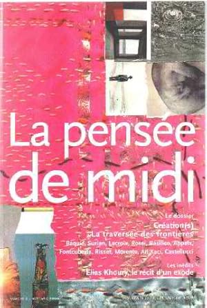 Seller image for La Pense De Midi N 2 Automne 2000 : Cration(s) La Traverse Des Frontires for sale by librairie philippe arnaiz