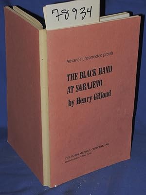 Image du vendeur pour THE BLACK HAND AT SARAJEVO: Advance Uncorrected Proofs mis en vente par Princeton Antiques Bookshop