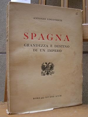 Imagen del vendedor de SPAGNA. Grandezza e destino di un impero a la venta por LLIBRES del SENDERI