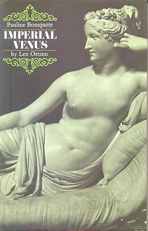 Immagine del venditore per Imperial Venus. The story of Pauline Bonaparte-Borghese venduto da CHARLES BOSSOM