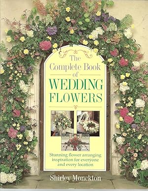 Immagine del venditore per The Complete Book of Wedding Flowers venduto da The Book Junction