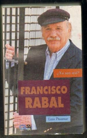 Imagen del vendedor de FRANCISCO RABAL. YO SOY AS? a la venta por Librera Raimundo