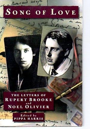 Imagen del vendedor de Song of Love: The Letters of Rupert Brooke and Noel Olivier 1909-1915 a la venta por Bookfeathers, LLC