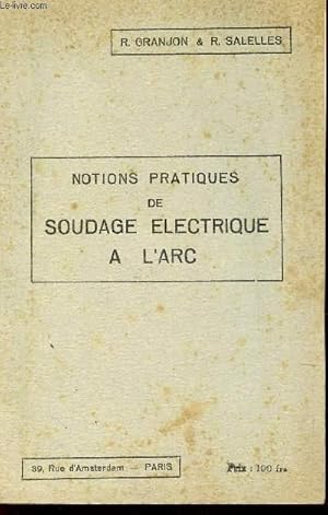 Seller image for NOTIOSN PRATIQUES DE SOUDAGE ELECTRICQUE A L'RC. for sale by Le-Livre