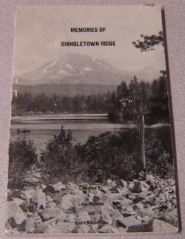 Memories Of Shingletown Ridge